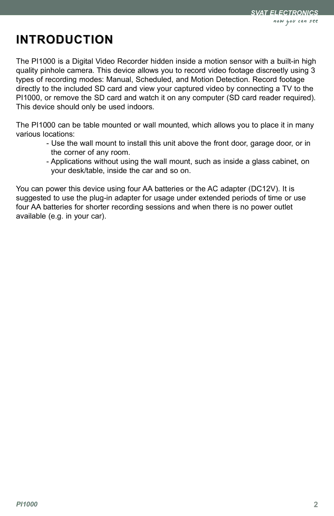 SVAT Electronics PI1000 instruction manual Introduction, Now you can see 