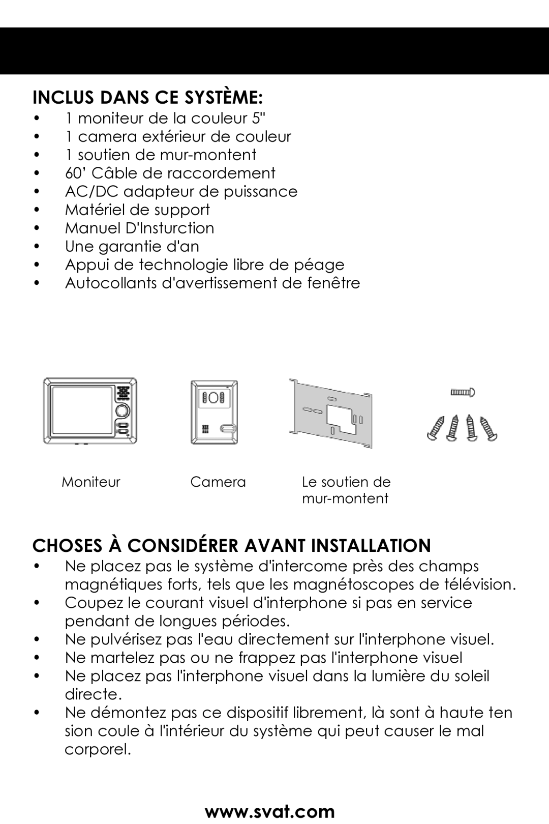 SVAT Electronics VISS7500 user manual Inclus Dans CE Système, Choses À Considérer Avant Installation 