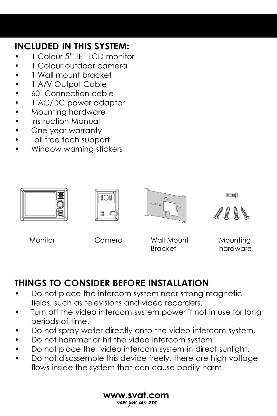 SVAT Electronics VISS7500 user manual Included in this System, Things to Consider Before Installation 