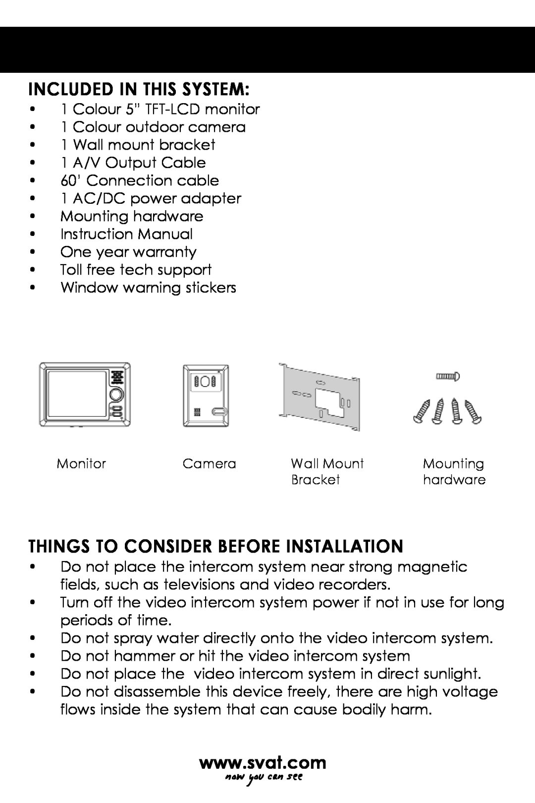 SVAT Electronics VISS7500 user manual Included In This System, Things To Consider Before Installation 