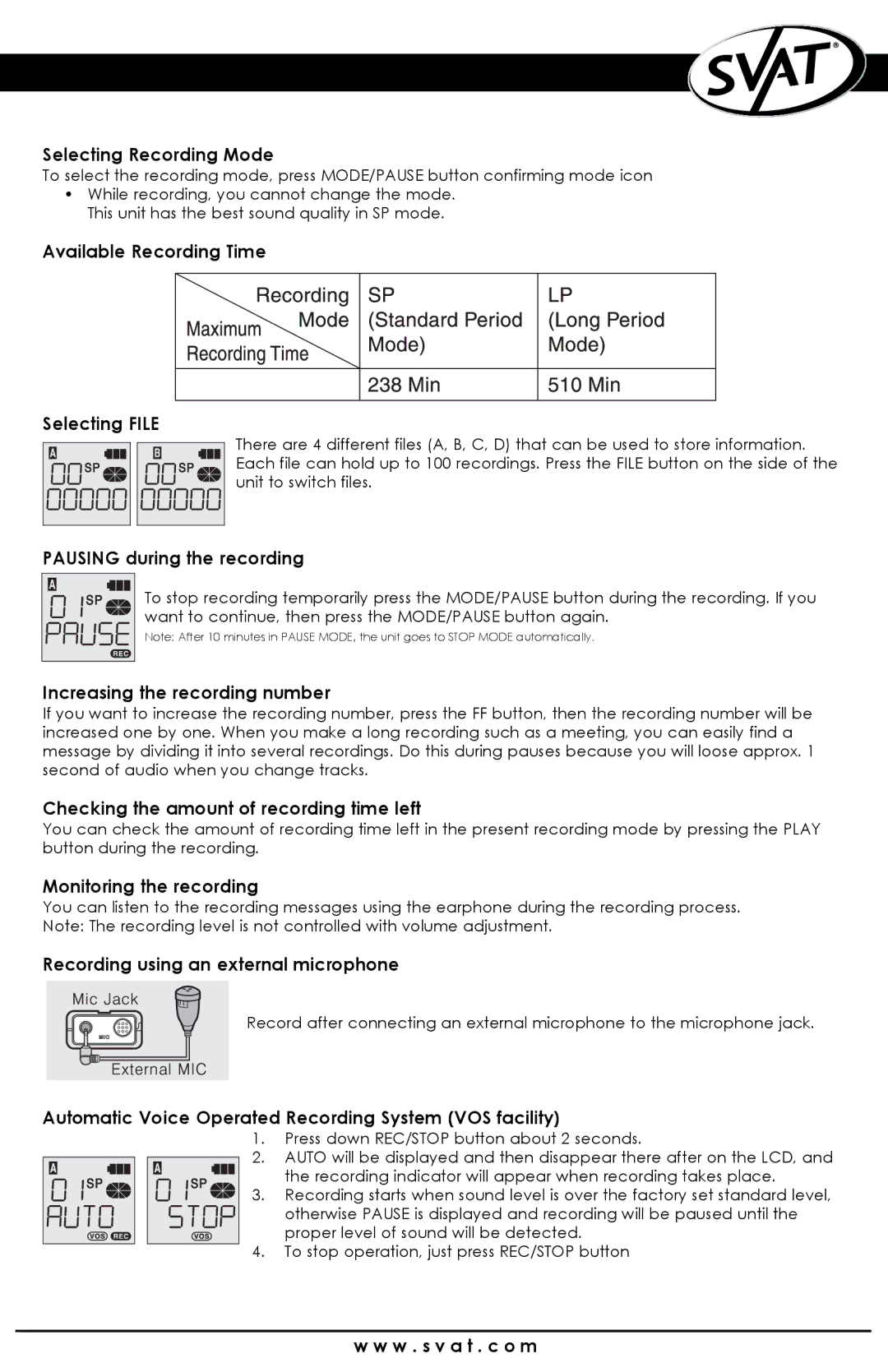 SVAT Electronics VR100 Selecting Recording Mode, Available Recording Time Selecting File, Pausing during the recording 