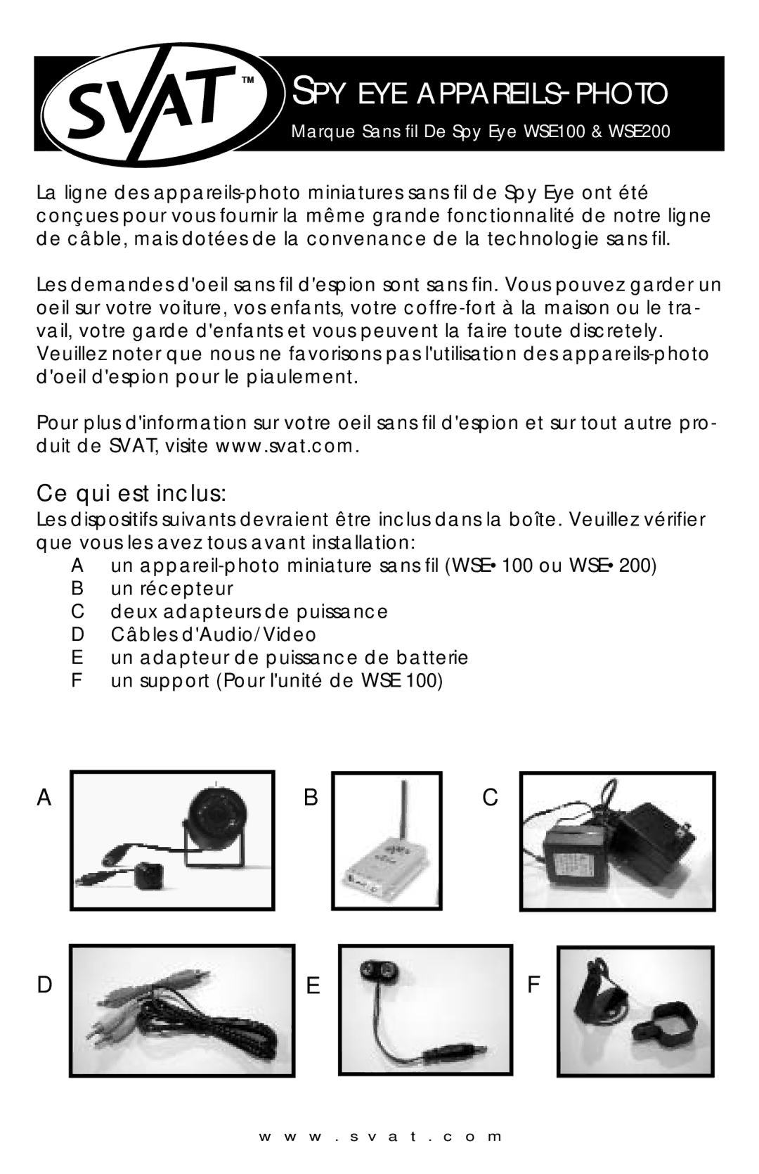 SVAT Electronics WSE 200, WSE100 instruction manual Spy Eye Appareils-Photo, Ce qui est inclus 