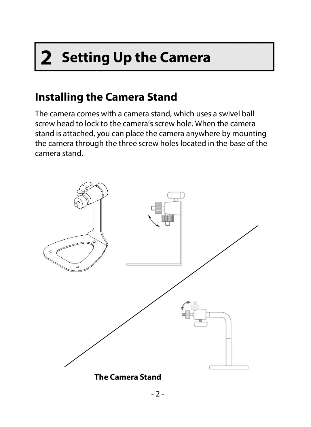 Swann 500 manual Setting Up the Camera, Installing the Camera Stand 