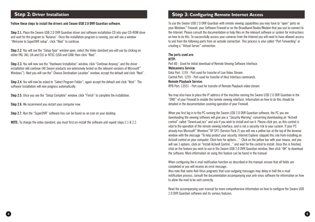 Swann DVR Guardian warranty Driver Installation, Configuring Remote Internet Access, Ports used are, Webcamera Service 
