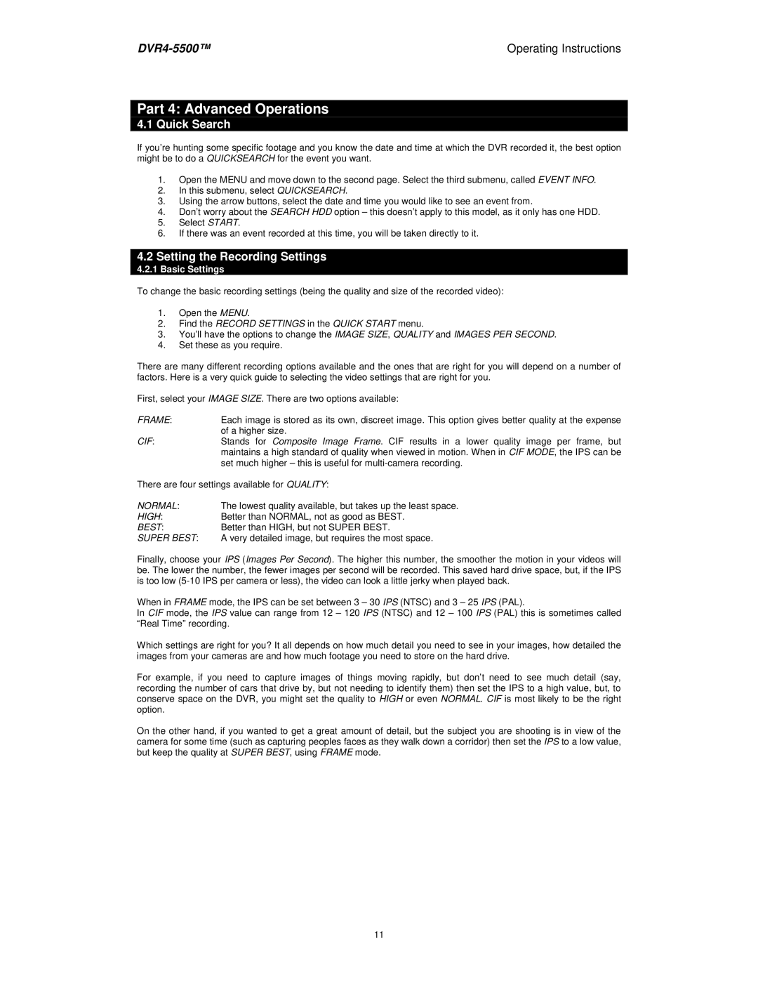 Swann DVR4-5500 manual Part 4 Advanced Operations, Quick Search, Setting the Recording Settings, Basic Settings 