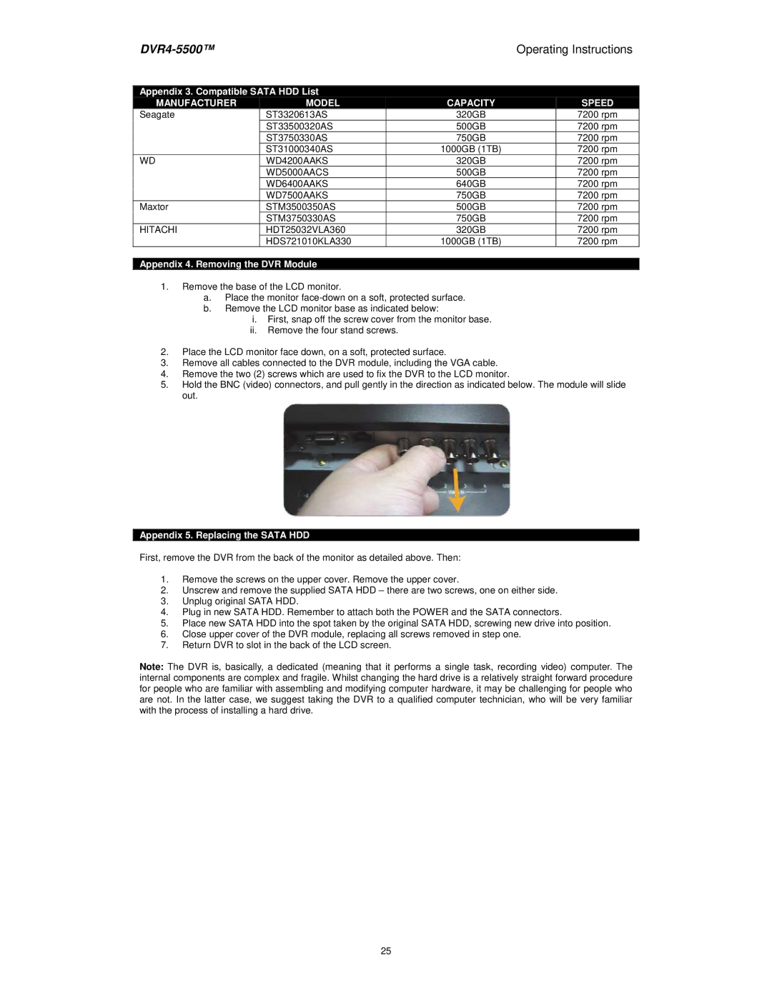 Swann DVR4-5500 manual Appendix 3. Compatible Sata HDD List, Appendix 4. Removing the DVR Module 