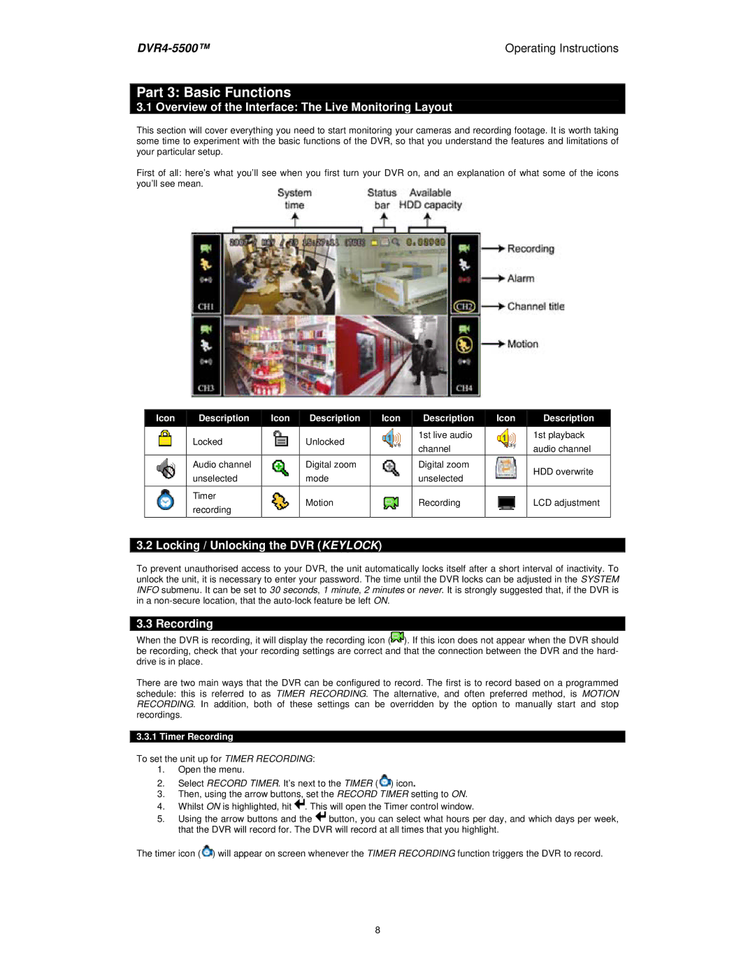 Swann DVR4-5500 manual Part 3 Basic Functions, Overview of the Interface The Live Monitoring Layout, Recording 