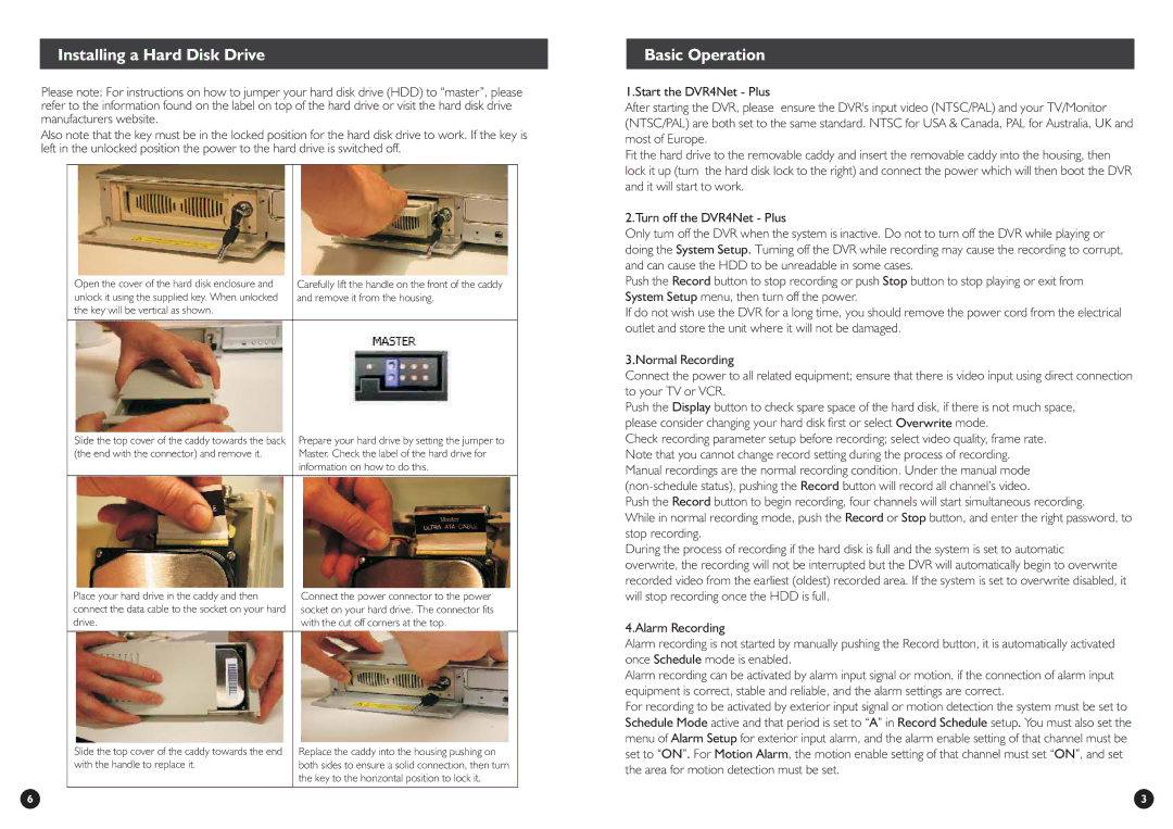 Swann DVR4-Net-PLUS warranty Installing a Hard Disk Drive, Basic Operation 