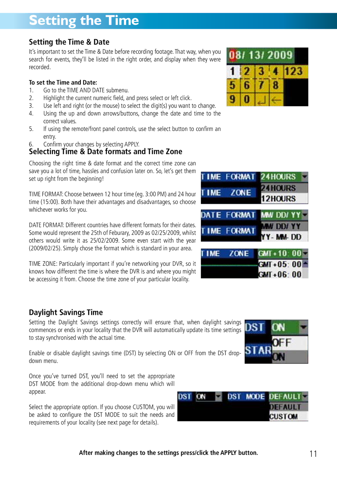 Swann DVR8-2500 manual Setting the Time & Date, Selecting Time & Date formats and Time Zone, Daylight Savings Time 