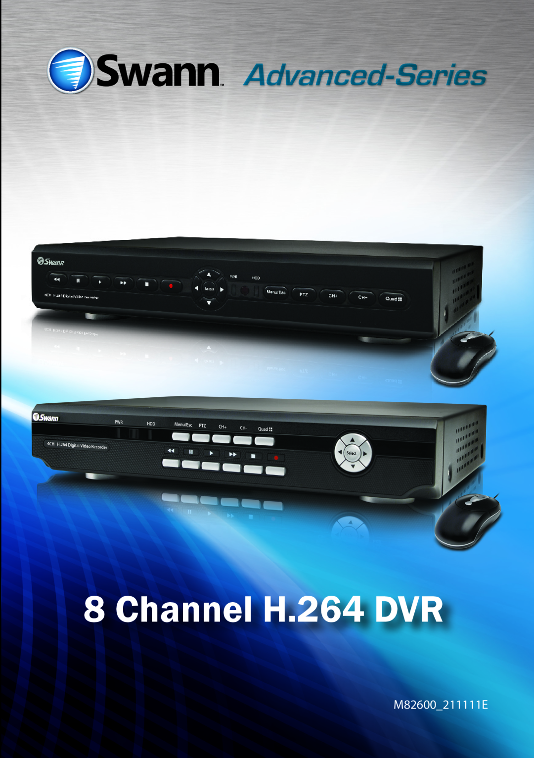 Swann manual M82600 211111E, Channel H.264 DVR, Advanced-Series 