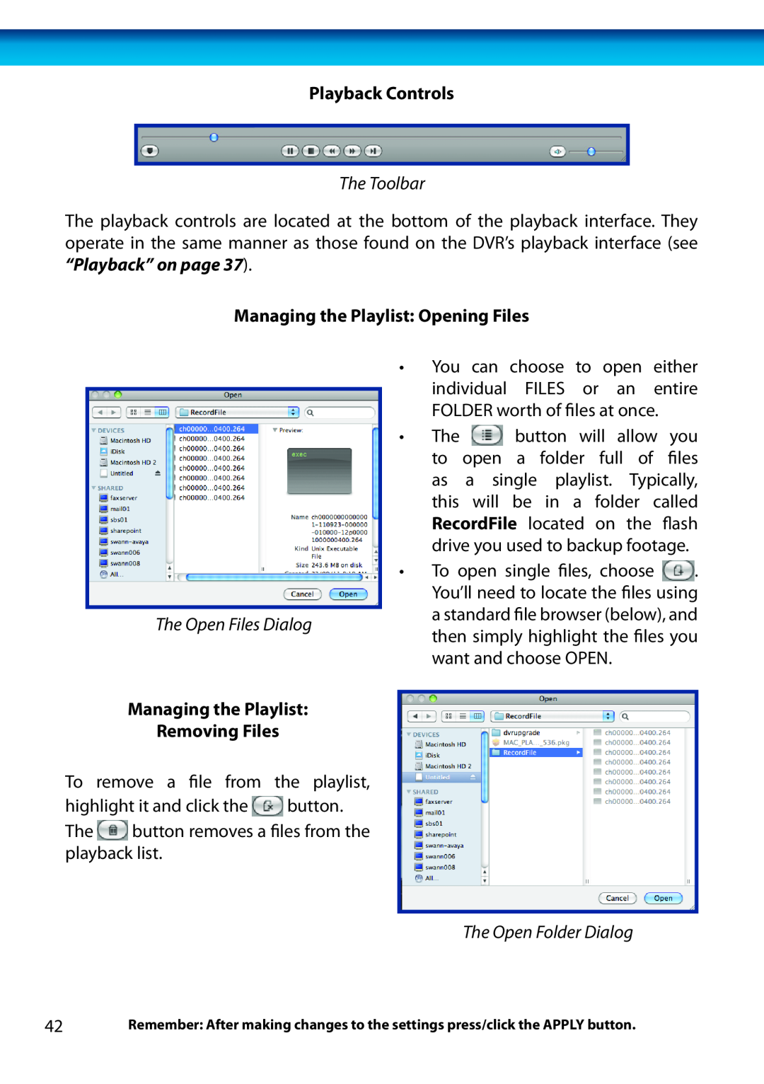 Swann H.264 The Toolbar, Managing the Playlist: Opening Files, The Open Files Dialog, Managing the Playlist Removing Files 