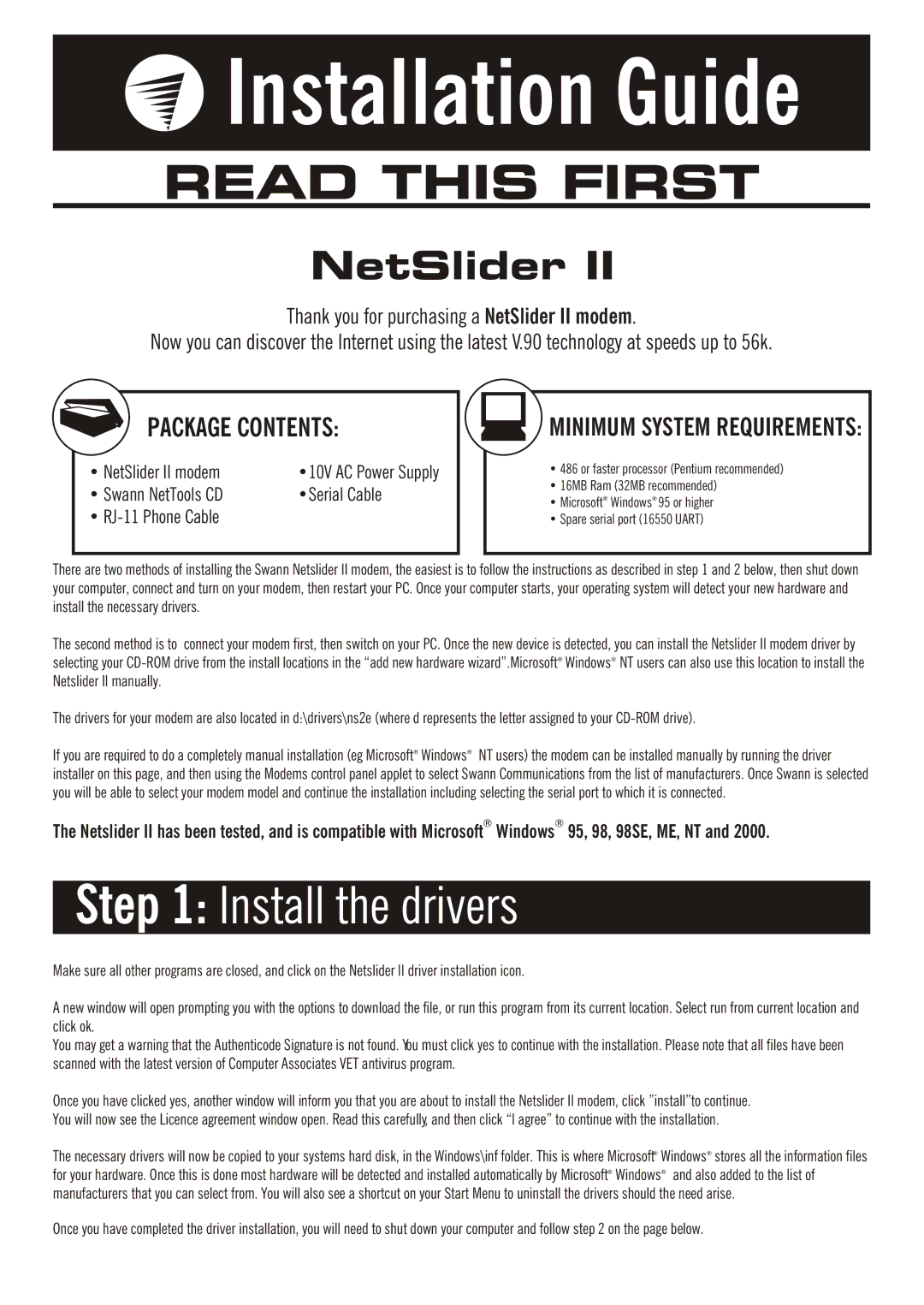 Swann II manual Installation Guide, Install the drivers 