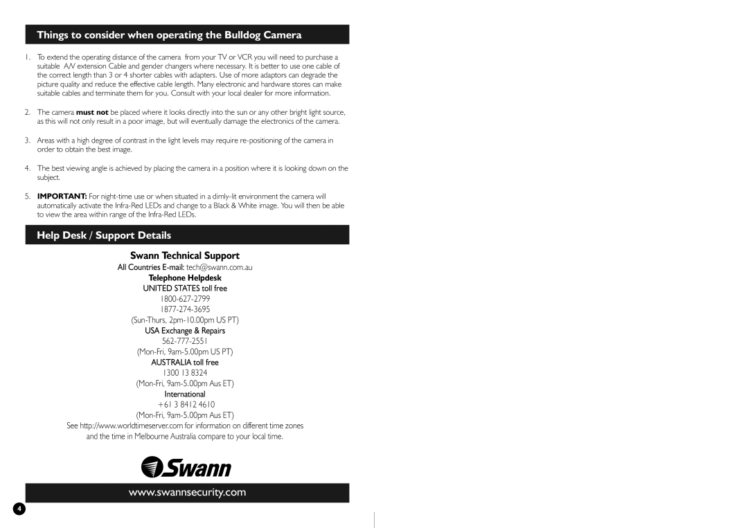 Swann Professional Security Camera manual Things to consider when operating the Bulldog Camera, Help Desk / Support Details 