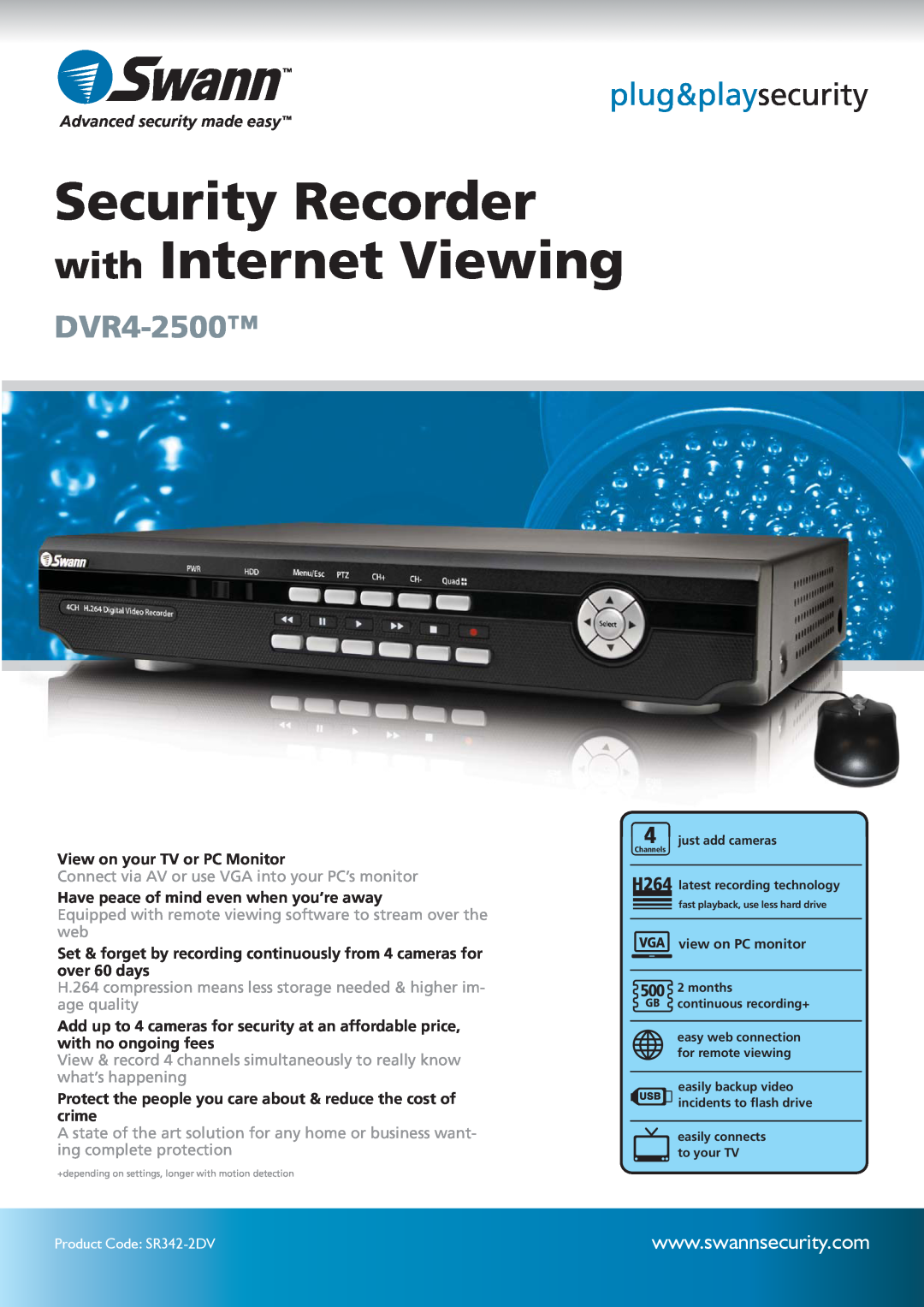 Swann SR342-2DV manual Security Recorder with Internet Viewing, plug&playsecurity, DVR4-2500, Advanced security made easy 