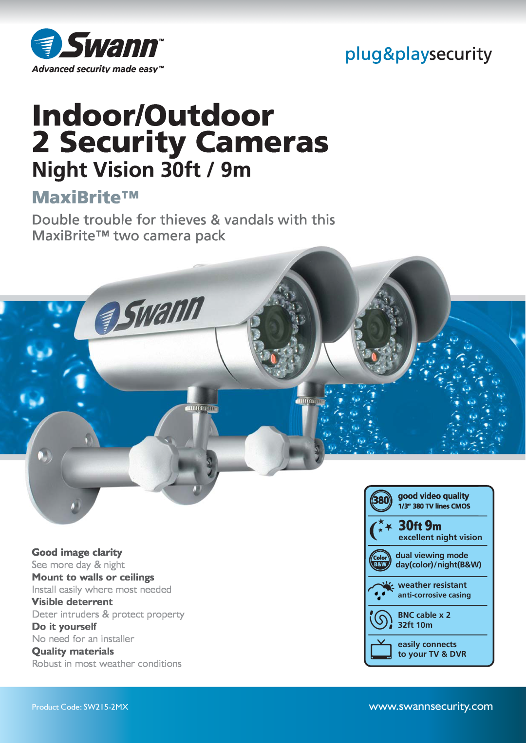 Swann SW215-2MX manual plug&playsecurity, Advanced security made easy, anti-corrosive casing, Night Vision 30ft / 9m 