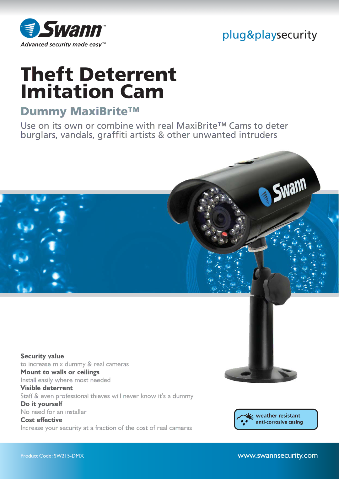 Swann SW215-DMX manual Theft Deterrent Imitation Cam, Dummy MaxiBrite 