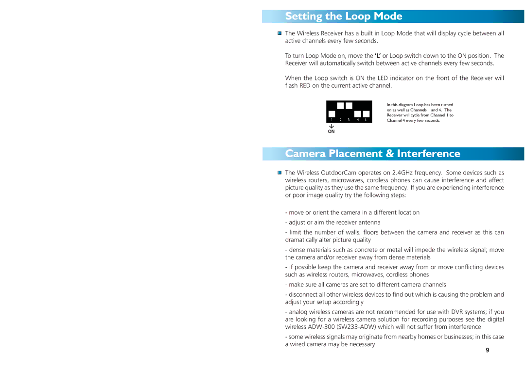 Swann SW233-W2B, SW231-WDC, SW231-WOY, SW231-WCH, SW231-WCX, SW233-W2Y Setting the Loop Mode, Camera Placement & Interference 