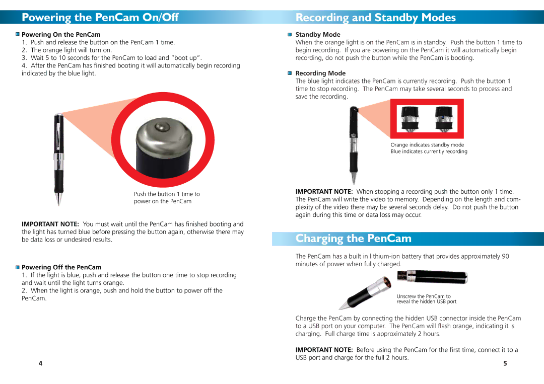 Swann SW234-PC2 warranty Powering the PenCam On/Off, Recording and Standby Modes, Charging the PenCam, Recording Mode 