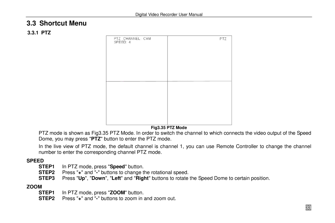 Swann P-6T4, SW242-6T4 manual Shortcut Menu, 1 PTZ, Speed, Zoom 