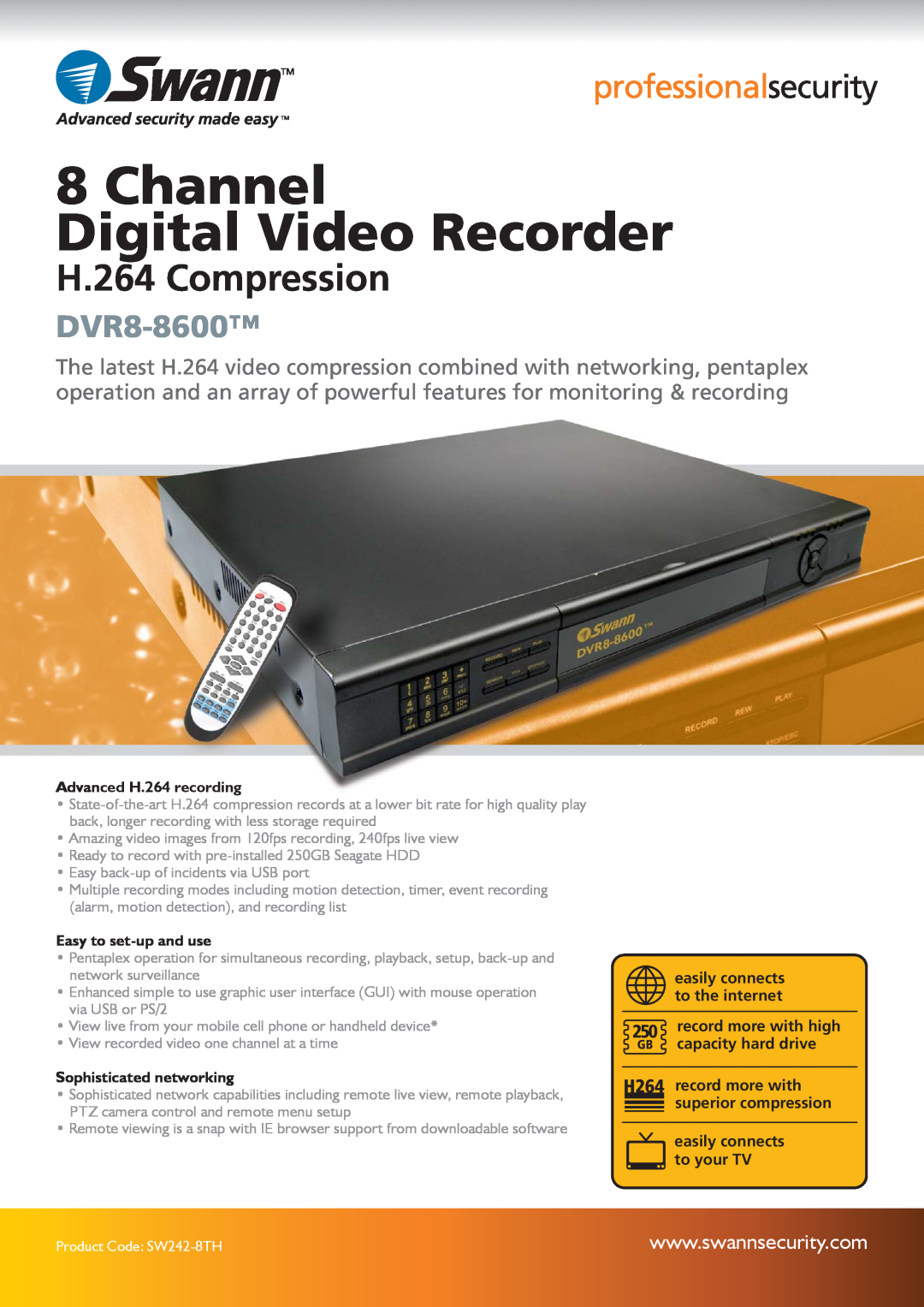 Swann DVR8-8600 manual H.264 Compression, Channel Digital Video Recorder, Advanced H.264 recording, Easy to set-up and use 