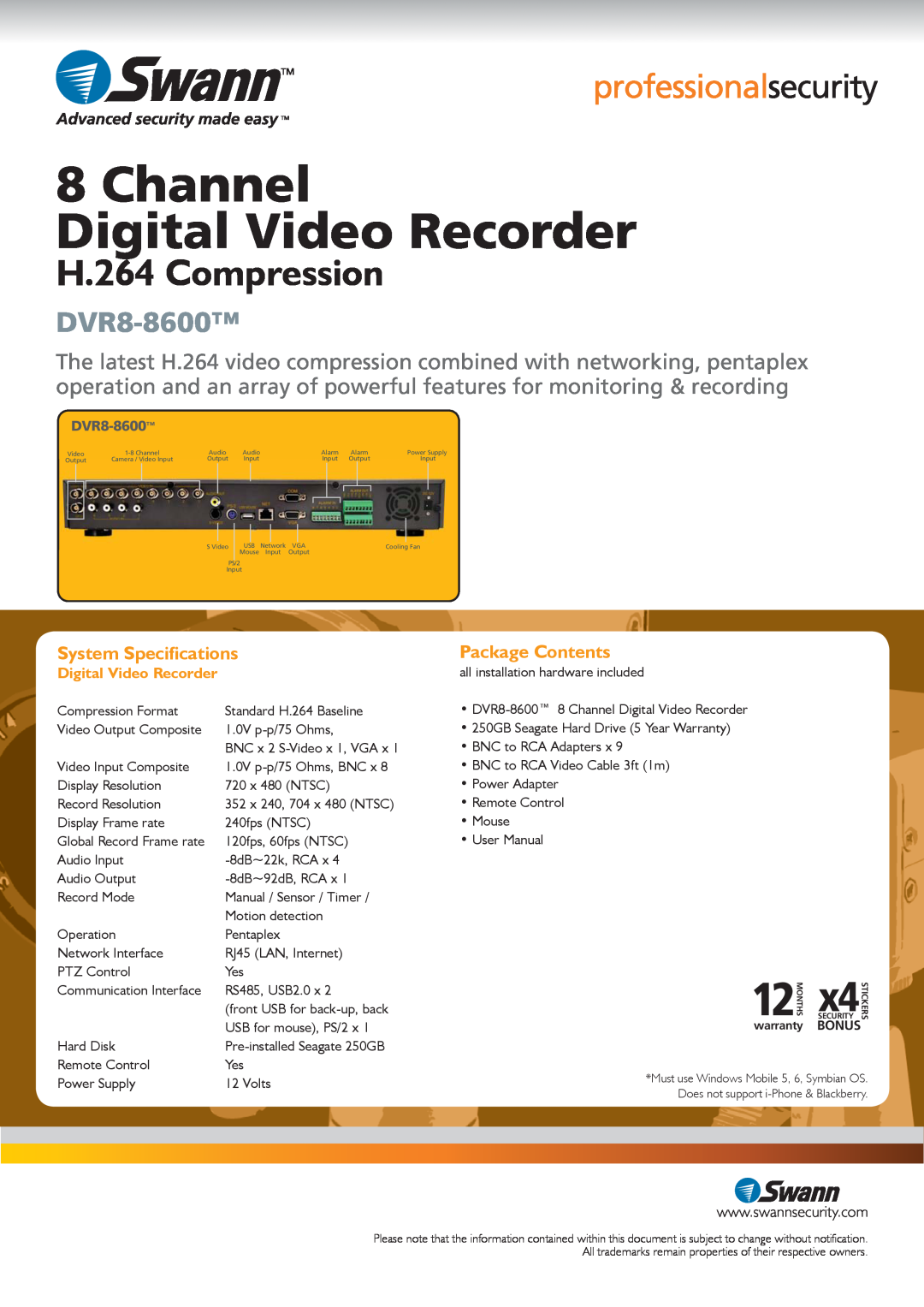 Swann SW242-8TH Channel Digital Video Recorder, H.264 Compression, DVR8-8600, System Specifications, Package Contents 