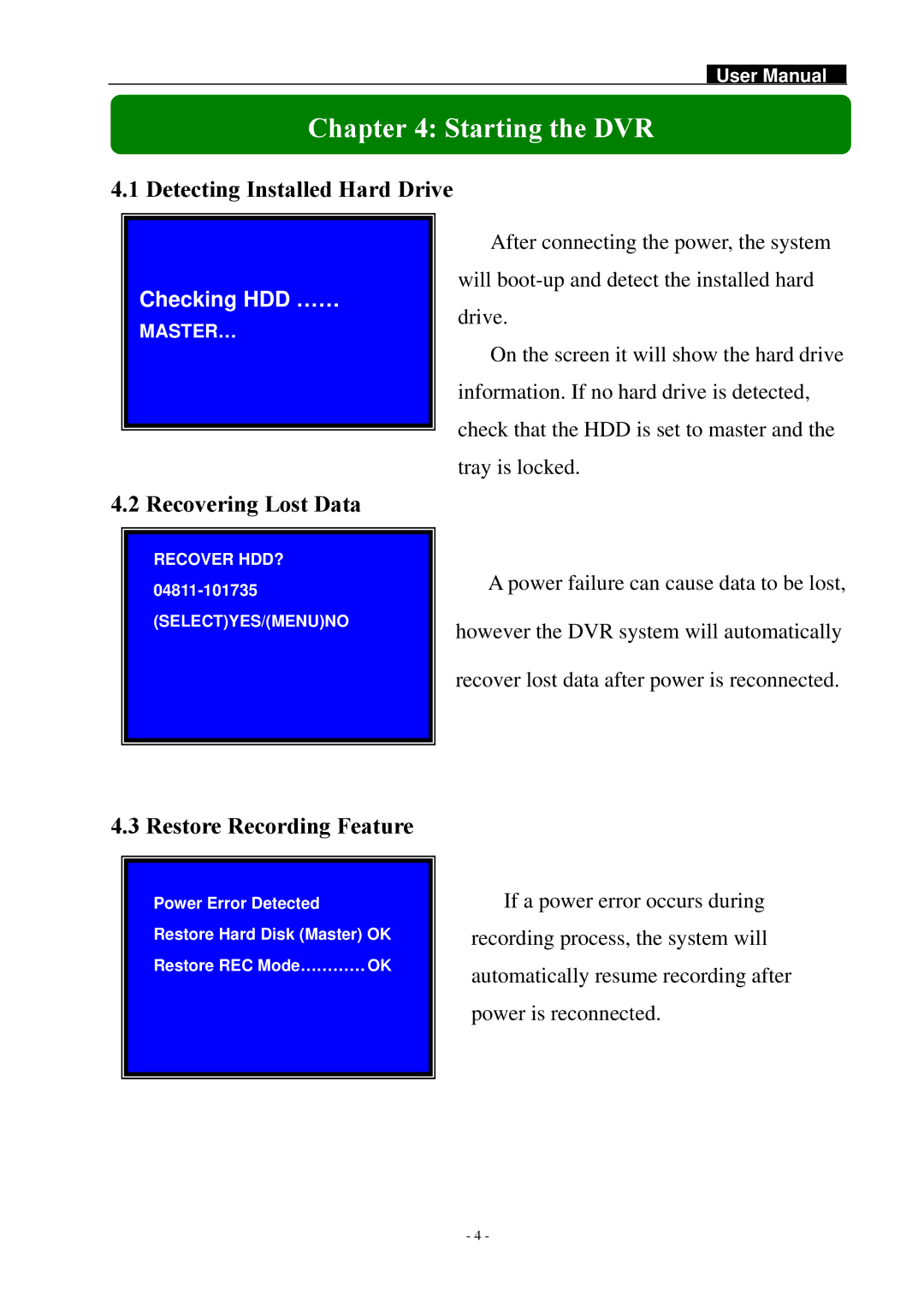 Swann SW244-DAO manual Starting the DVR, Detecting Installed Hard Drive, Recovering Lost Data, Restore Recording Feature 