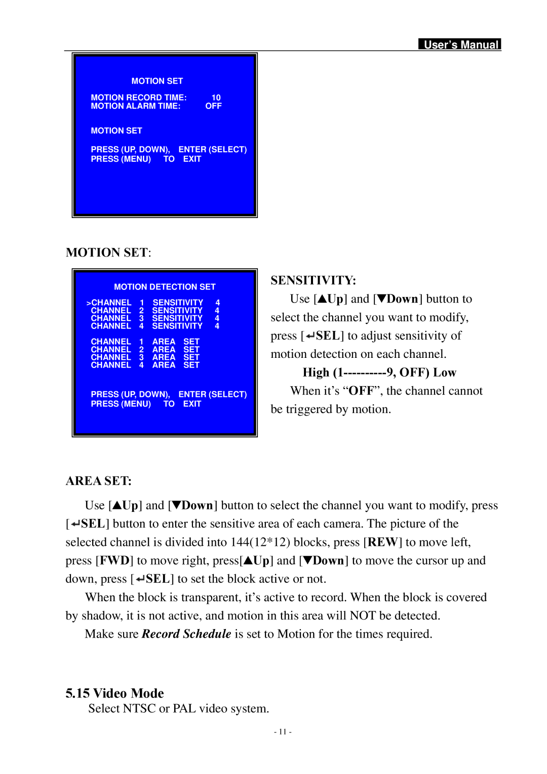 Swann SW242-LPN, DVR4-1100 manual Video Mode, Motion SET 