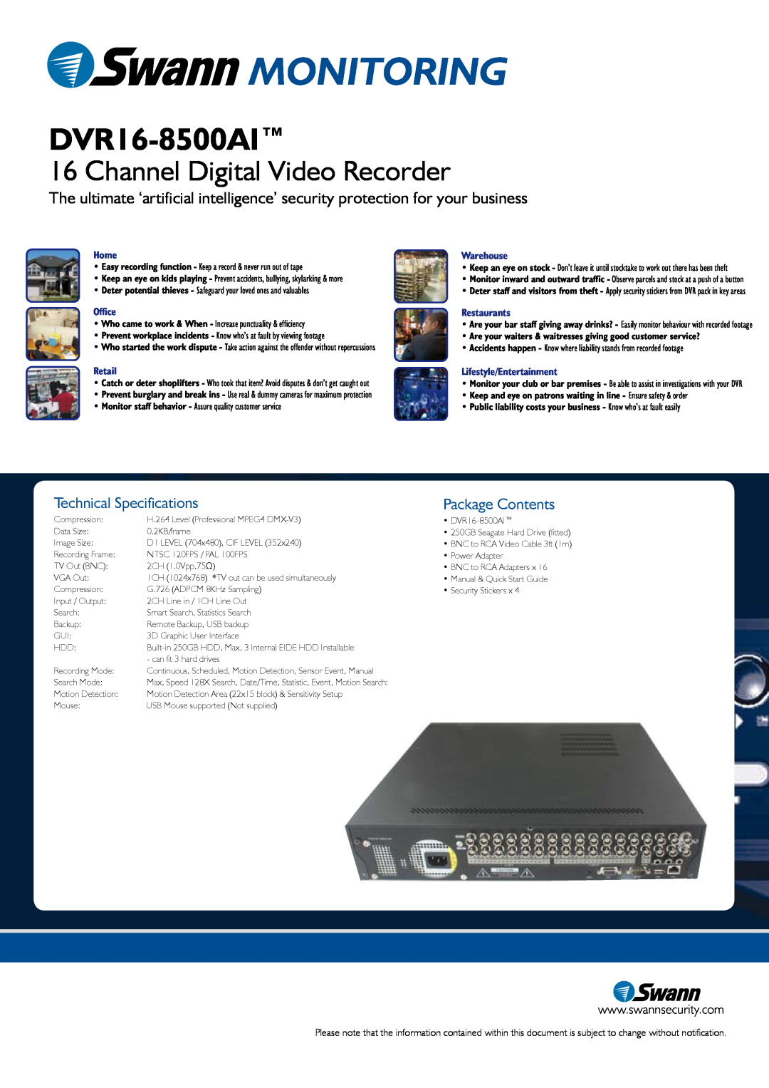 Swann SW243-X6G Monitoring, DVR16-8500AI, Channel Digital Video Recorder, Technical Specifications, Package Contents, Home 