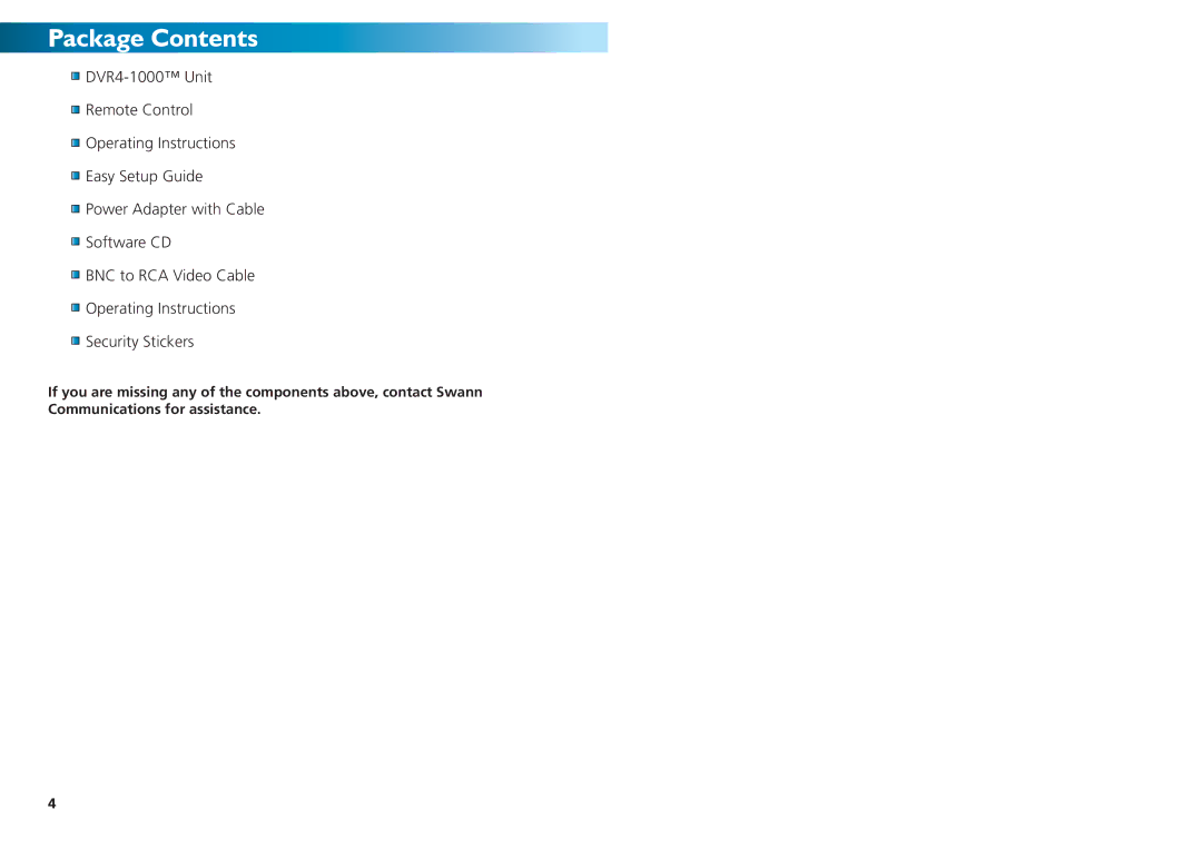 Swann SW244-DUX, SW244-DUM, SW242-DU2 operating instructions Package Contents 