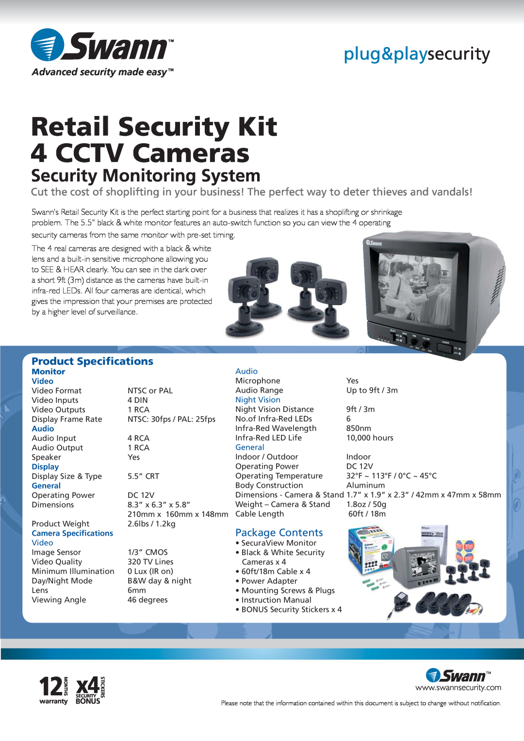 Swann SW244-SK4 Retail Security Kit 4 CCTV Cameras, plug&playsecurity, Security Monitoring System, Product Speciﬁcations 