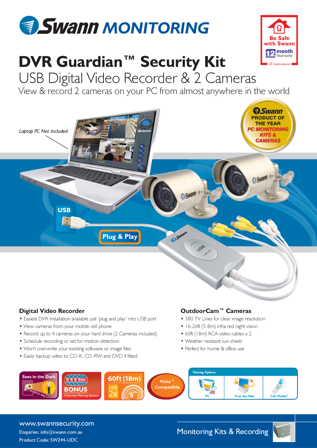 Swann SW244-UDC warranty Monitoring 