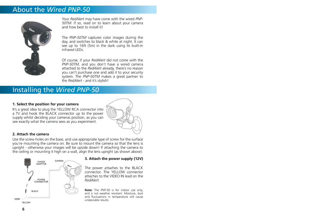 Swann SW242-WRA, SW244-WDW, SW244-WDS Installing the Wired PNP-50, Select the position for your camera, Attach the camera 