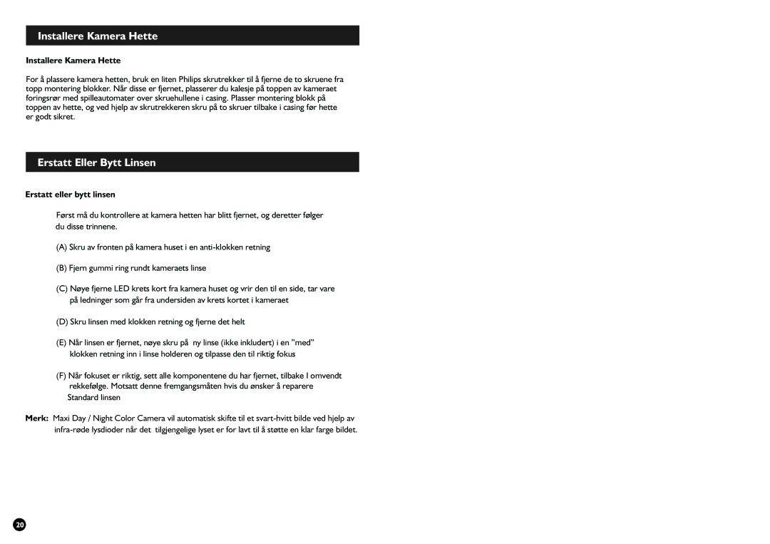 Swann SW245-SMD manual Installere Kamera Hette, Erstatt Eller Bytt Linsen, Erstatt eller bytt linsen 
