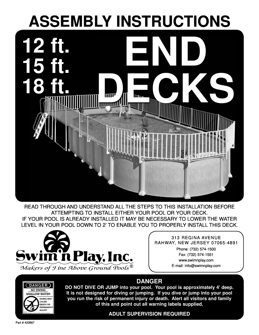 Swim'n Play end deck manual End Decks, 12ft 15ft 18ft, Assembly Instructions, Danger, Adult Supervision Required 