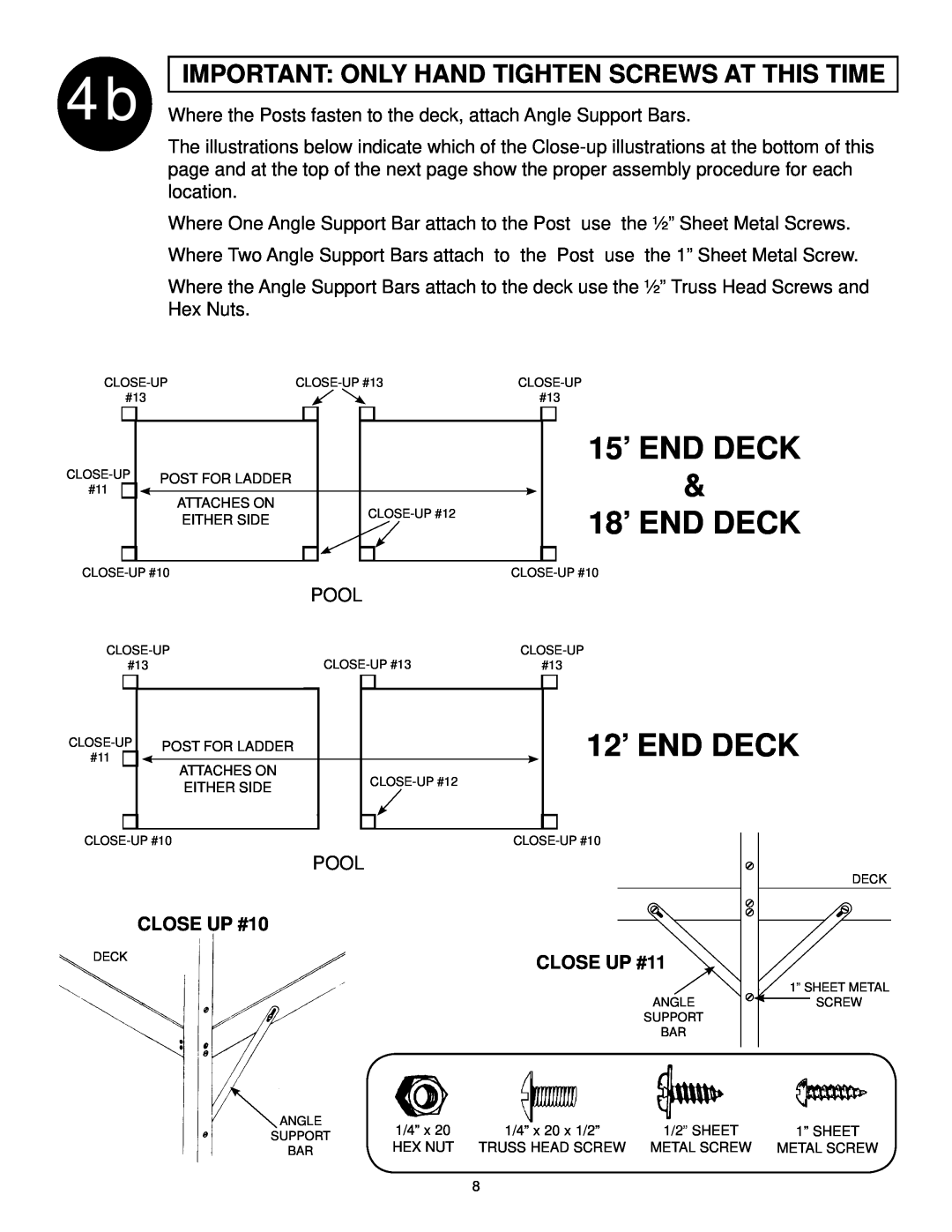 Swim'n Play end deck manual 15’ END DECK & 18’ END DECK, 12’ END DECK, Important Only Hand Tighten Screws At This Time 