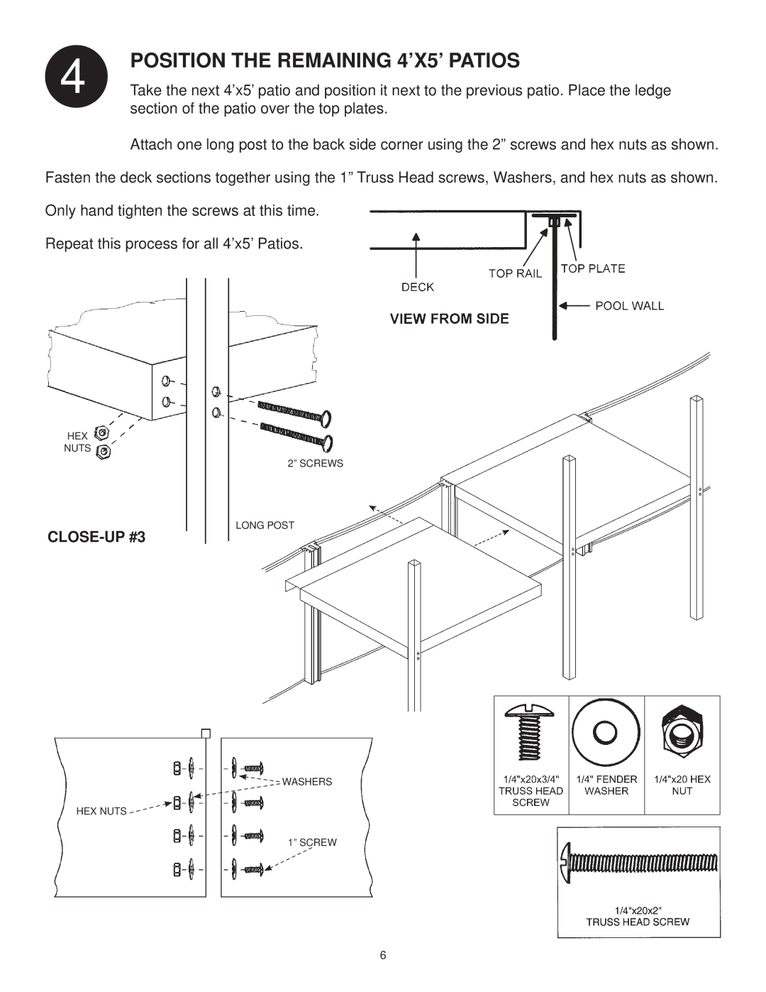 Swim'n Play side deck manual Position the Remaining 4’X5’ Patios 