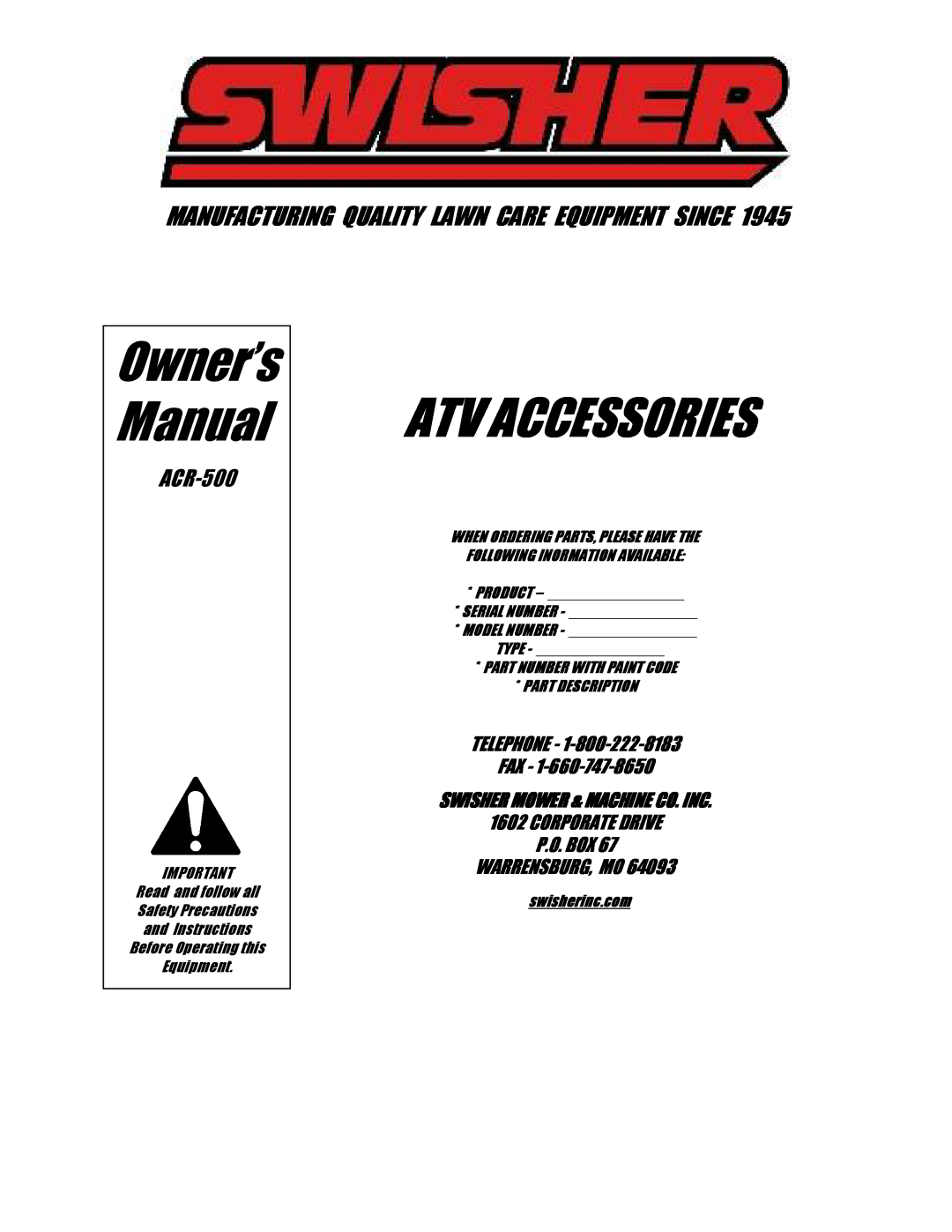 Swisher ACR-500, ACR-500S owner manual Atv Accessories, Manufacturing Quality Lawn Care Equipment Since, Telephone - Fax 