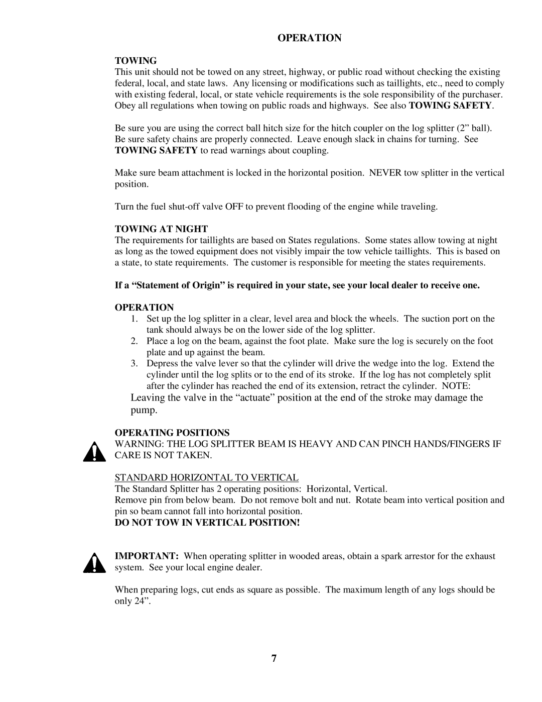 Swisher LS722, LS728 TOWINGSAFETYtoreadwarningsaboutcoupling, TheStandardSplitterhas2operatingpositionsHorizontal,Vertical 