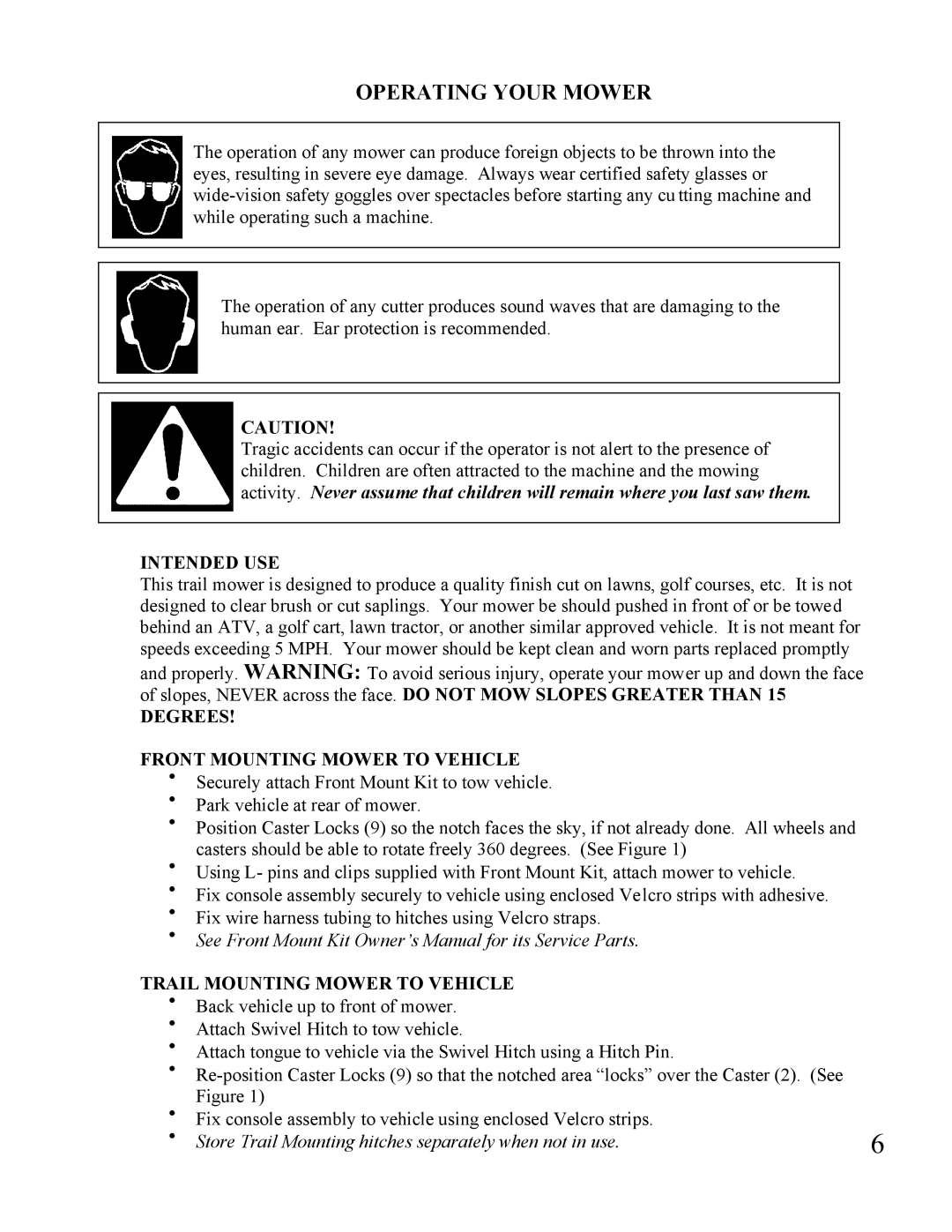 Swisher POL 10550 owner manual Operating Your Mower, Intended USE 