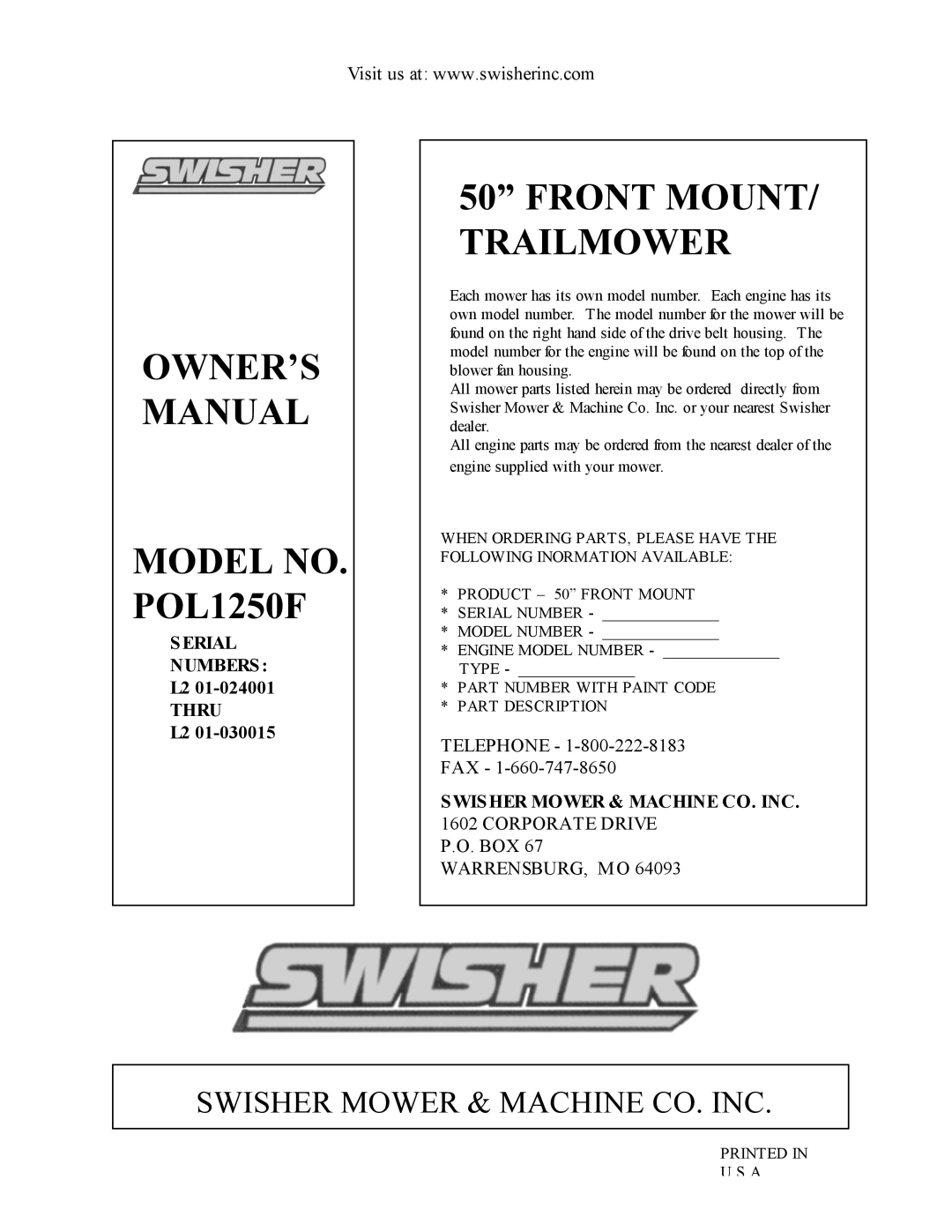Swisher pol1250f owner manual 50” FRONT MOUNT/ TRAILMOWER, SWISHER MOWER & MACHINE CO. INC. 1602 CORPORATE DRIVE 