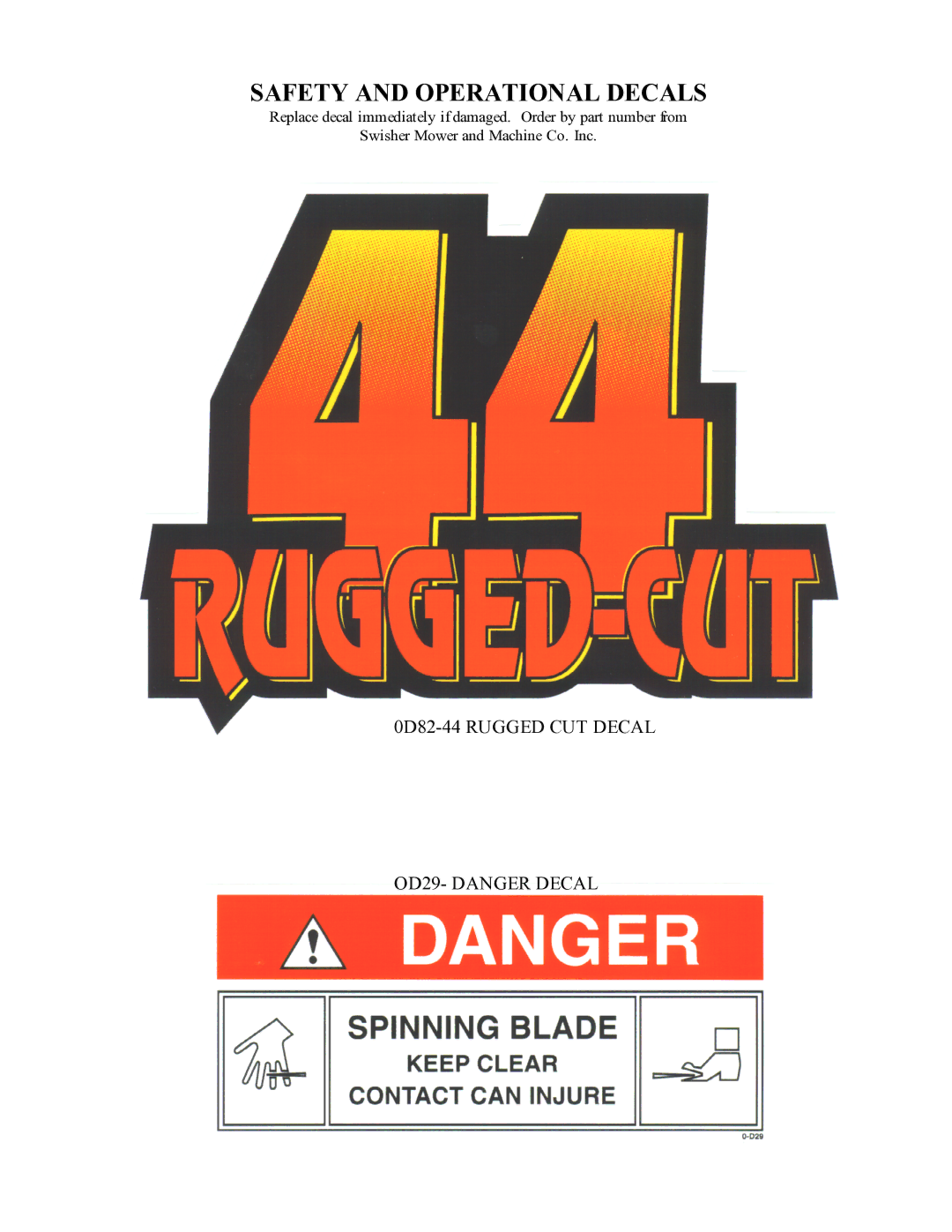 Swisher RTB105441, RT800441, POL10544HD owner manual 0D82-44 Rugged CUT Decal OD29- Danger Decal 