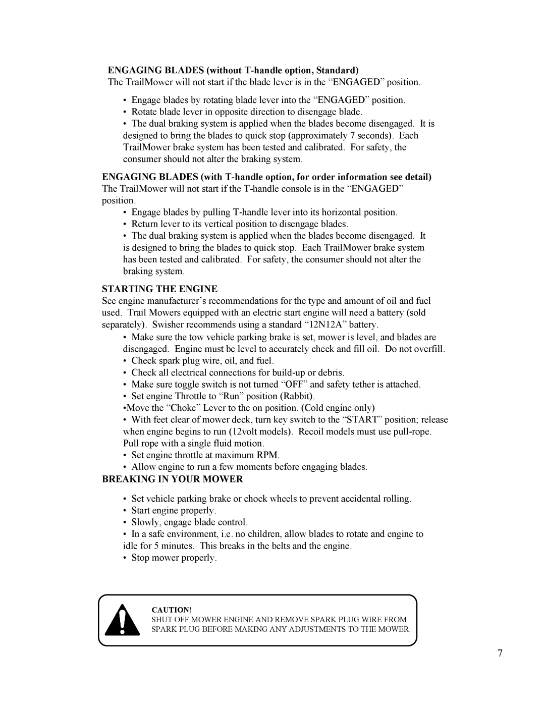 Swisher T11044, T11544, T10544BSPB, T12544, T1144HSP owner manual Starting the Engine, Breaking in Your Mower 