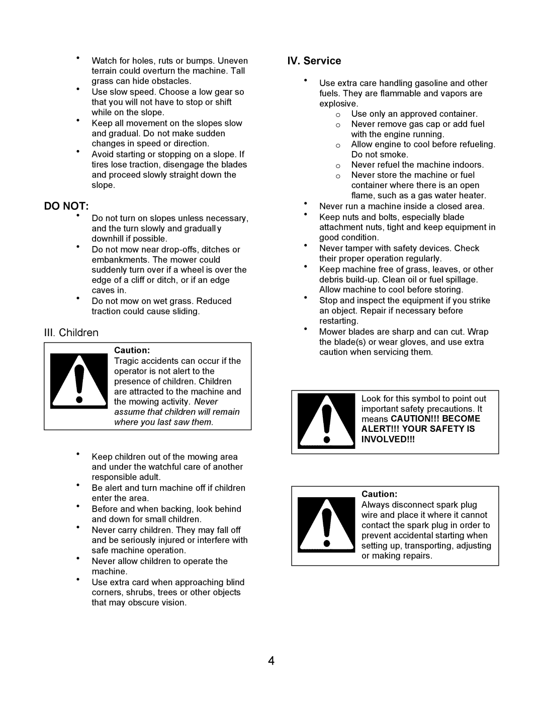 Swisher T1360 owner manual Do not, IV. Service 