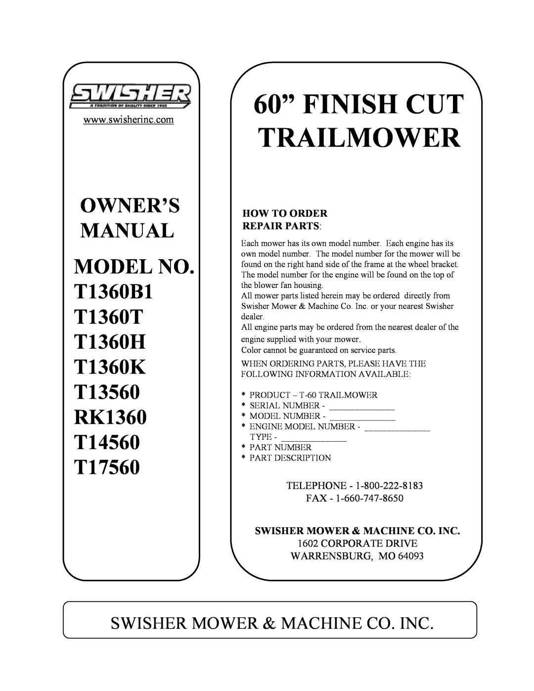 Swisher T1360T, T1360B1, T1360T, T1360H, T1360K, T13560, RK1360, T14560, T17560 Swisher Mower & Machine Co. Inc 