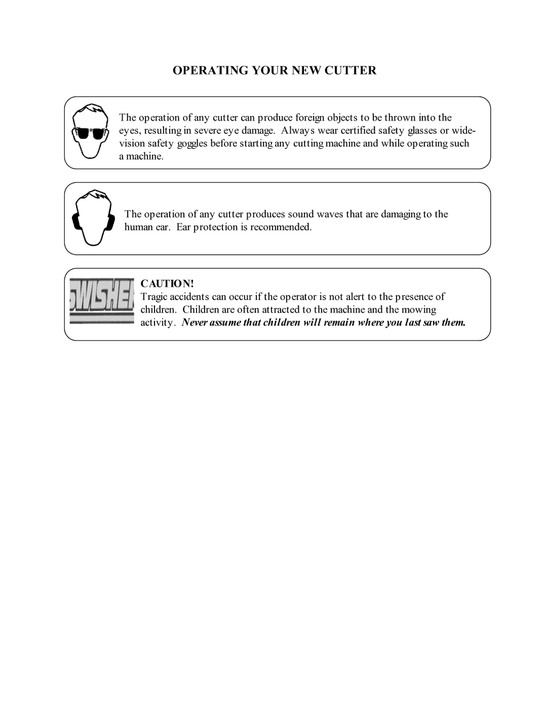 Swisher WB11542F owner manual Operating Your NEW Cutter 