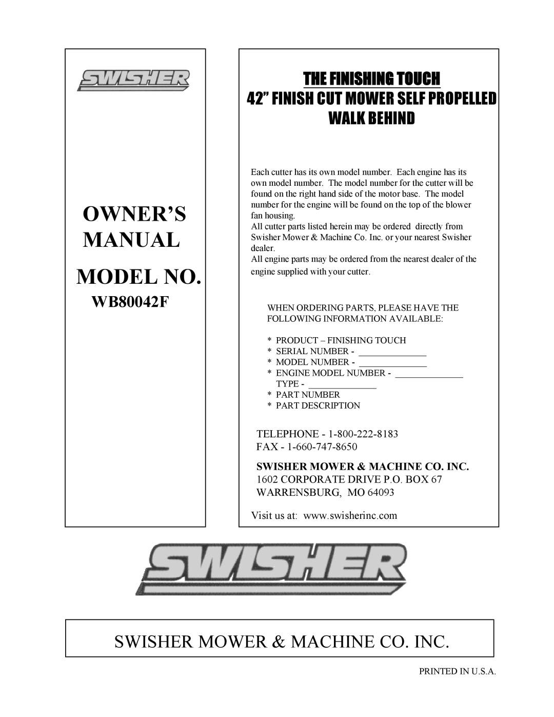 Swisher WB800-42F owner manual Telephone - Fax, Swisher Mower & Machine Co. Inc, WB80042F, The Finishing Touch 