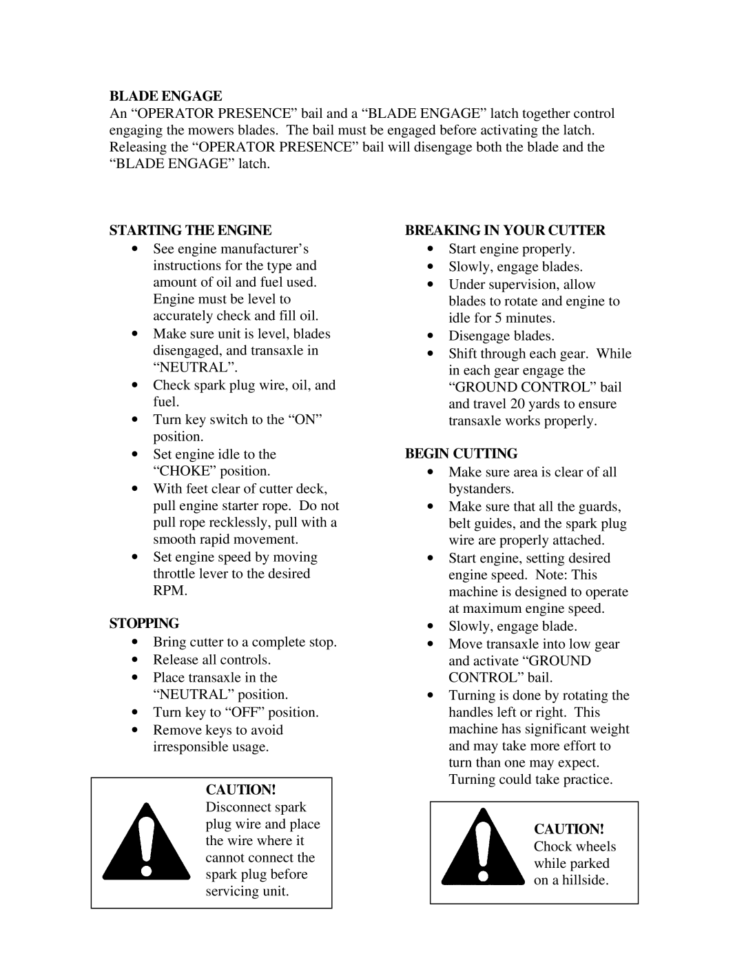 Swisher WB80042F owner manual Blade Engage, Starting the Engine, Stopping, Breaking in Your Cutter, Begin Cutting 