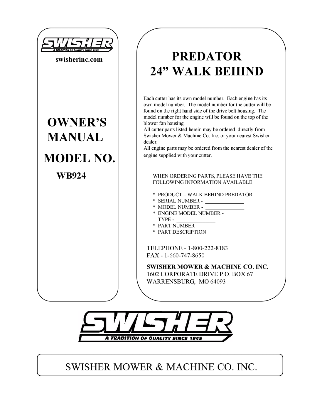 Swisher WB924 owner manual PREDATOR 24” WALK BEHIND, Swisher Mower & Machine Co. Inc, swisherinc.com 