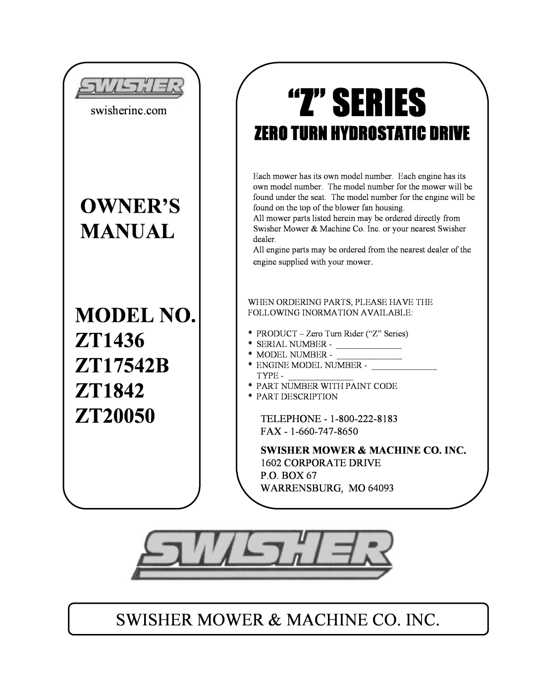 Swisher ZT1436, ZT17542B, ZT1842, ZT20050 owner manual Swisher Mower & Machine Co. Inc, “Z”Series, Zeroturnhydrostaticdrive 