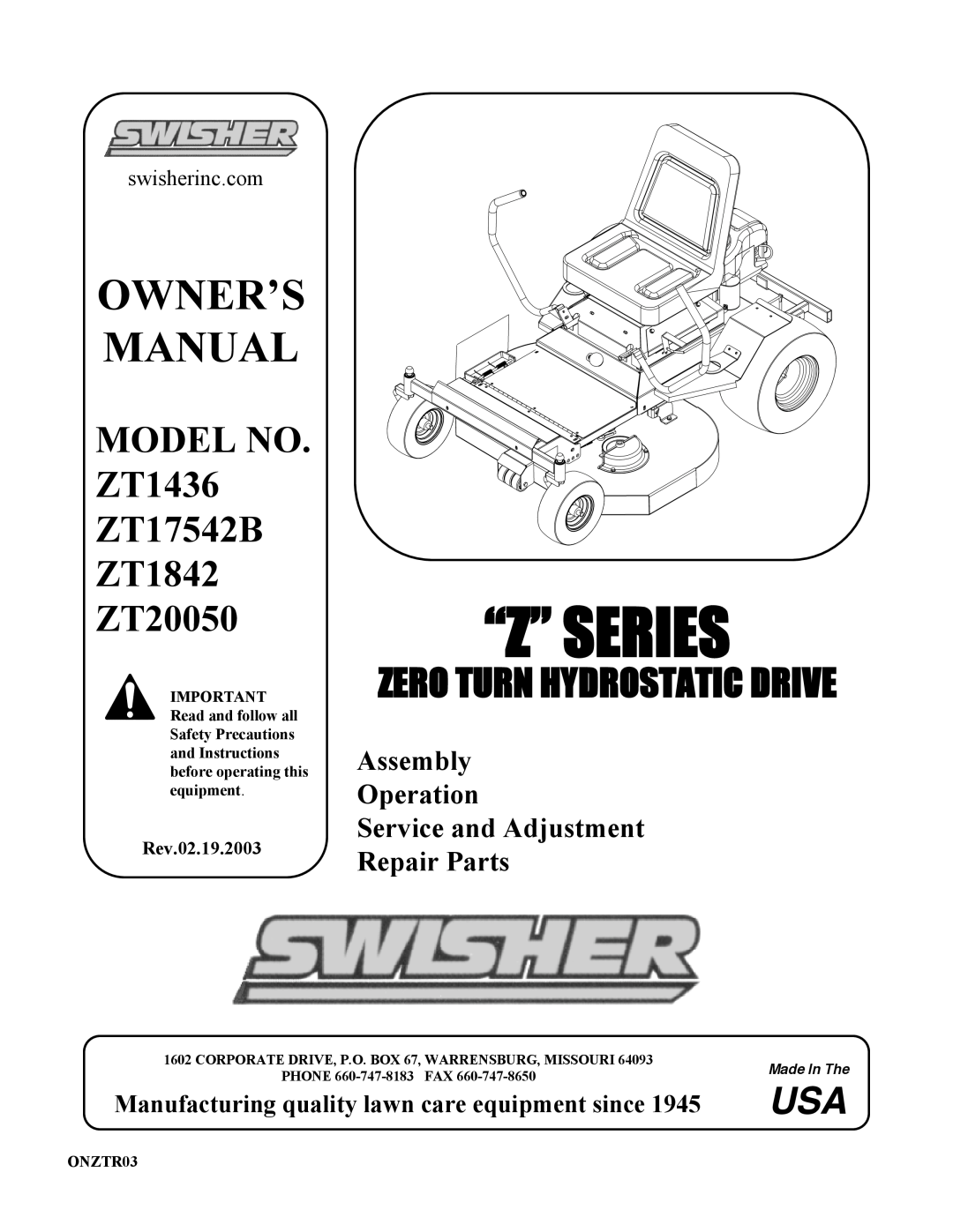 Swisher manual “Z” Series, MODEL NO. ZT1436 ZT17542B ZT1842 ZT20050, Manufacturing quality lawn care equipment since 